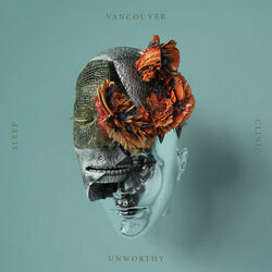 Unworthy Chords by Vancouver Sleep Clinic