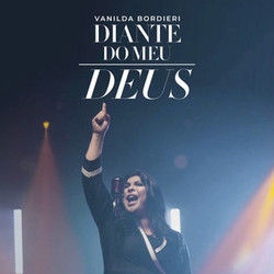 Diante Do Meu Deus by Vanilda Bordieri