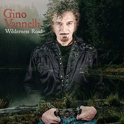 Wilderness Road by Gino Vannelli
