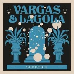 Suddenly by Vargas And Lagola