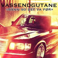 Sånn So Det Va Før Intro by Vassendgutane