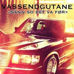 Sånn So Det Va Før by Vassendgutane