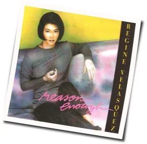 Reason Enough Chords by Regine Velasquez