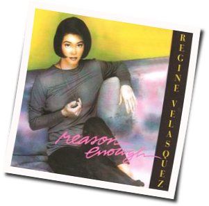 Reason Enough Chords by Regine Velasquez