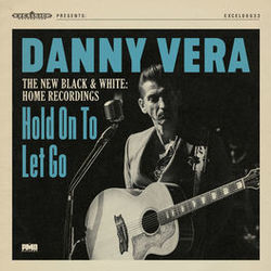 Hold On To Let Go by Danny Vera