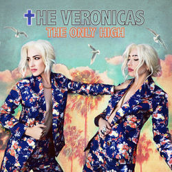 The Only High by The Veronicas