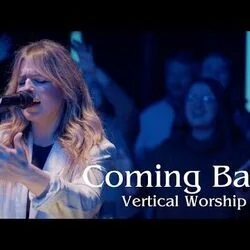 Coming Back Chords by Vertical Worship