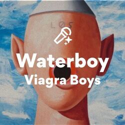 Waterboy Bass Tab by Viagra Boys