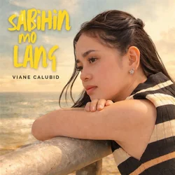 Sabihin Mo Lang Chords by Viane Calubid