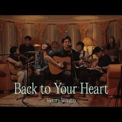 Back To Your Heart Acoustic Chords by Victory Worship