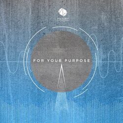 For Your Purpose Acoustic Chords by Victory Worship