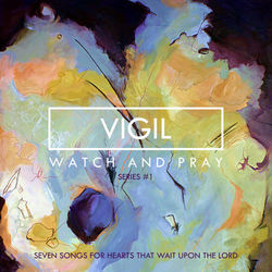 Seeking And Saving Chords by The Vigil Project