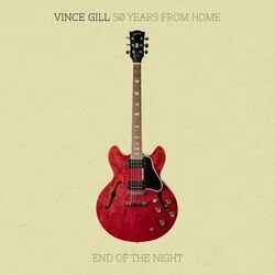 End Of The Night Chords by Vince Gill