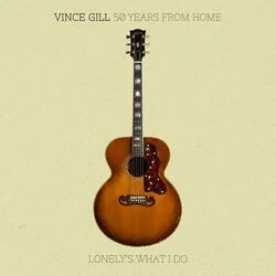 Lonelys What I Do Chords by Vince Gill