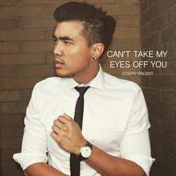 Can't Take My Eyes Off You Chords by Joseph Vincent