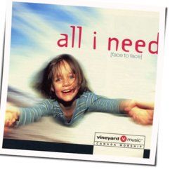 All I Need Chords by Vineyard Music