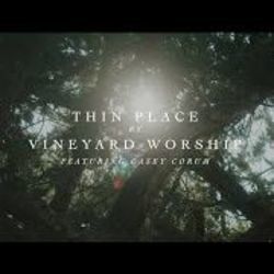 Thin Place Chords by Vineyard Worship