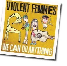 Foothills Chords by Violent Femmes