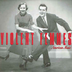 American Music Bass tabs by Violent Femmes