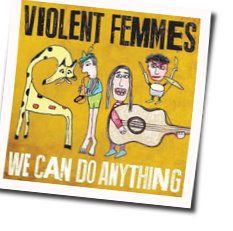 Foothills Chords by Violent Femmes