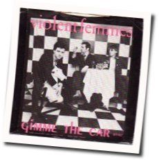 Gimme The Car Tabs by Violent Femmes