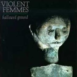 Never Tell by Violent Femmes