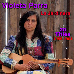 La Jardinera Chords by Violeta Parra