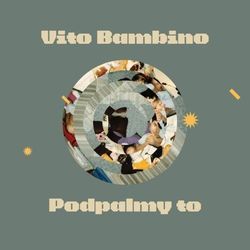 Podpalmy To Chords by Vito Bambino
