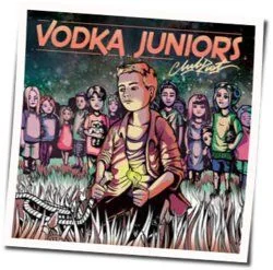 All We Need Is Some Gasoline Chords by Vodka Juniors
