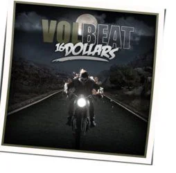 16 Dollars Chords by Volbeat