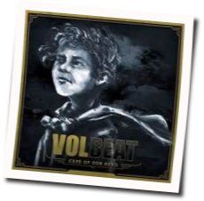 Cape Of Our Hero Chords by Volbeat