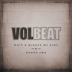 Dagen Før Chords by Volbeat