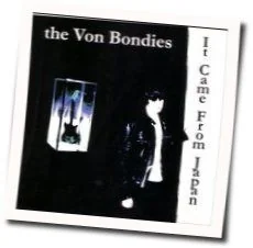 It Came From Japan Tab by Von Bondies