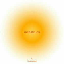 Awestruck by Vous Worship