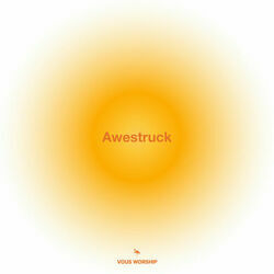 Awestruck Chords by Vous Worship