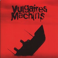 Vulgaires Machins