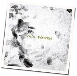 Sun Shines On A Dreamer Chords by Wade Bowen