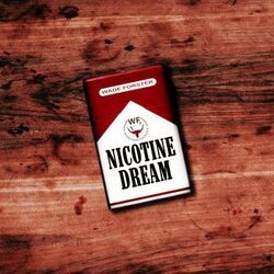 Nicotine Dream by Wade Forster