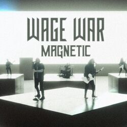Magnetic by Wage War