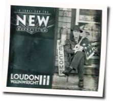 Dilated To Meet You Chords by Loudon Wainwright Iii