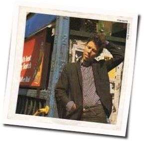 Downtown Train  Tabs by Tom Waits