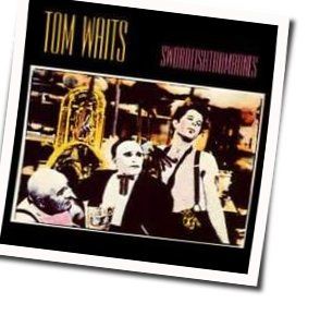 Swordfishtrombone Chords by Tom Waits