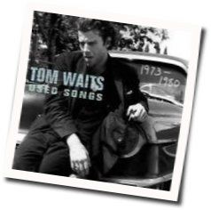 The Ghosts Of Saturday Night After Hours At Napoleones Pizza House Chords by Tom Waits