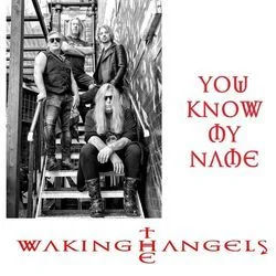 You Know My Name Chords by Waking The Angels