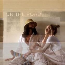 On The Road Chords by Walk Off The Earth