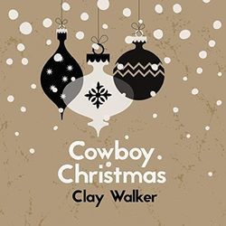 Cowboy Christmas Chords by Clay Walker