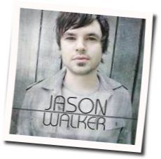 What If I Told You Chords by Jason Walker