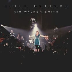 I Still Believe Chords by Kim Walker