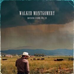 Watching Storms Roll In Chords by Walker Montgomery