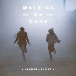 Hand In Hand by Walking On Cars